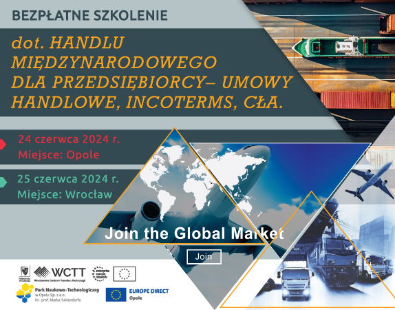 Szkolenie stacjonarne w Opolu i we Wrocławiu dot. handlu międzynarodowego dla przedsiębiorcy – umowy handlowe, INCOTERMS, cła.