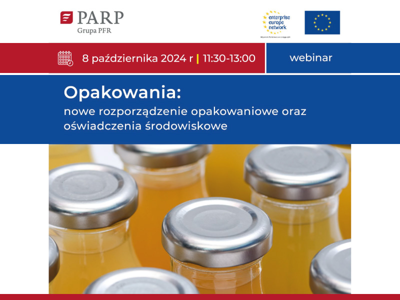 Webinarium – Opakowania: nowe rozporządzenie opakowaniowe oraz oświadczenia środowiskowe