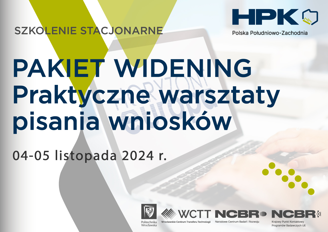 Szkolenie stacjonarne: „PAKIET WIDENING – praktyczne warsztaty pisania wniosków”.