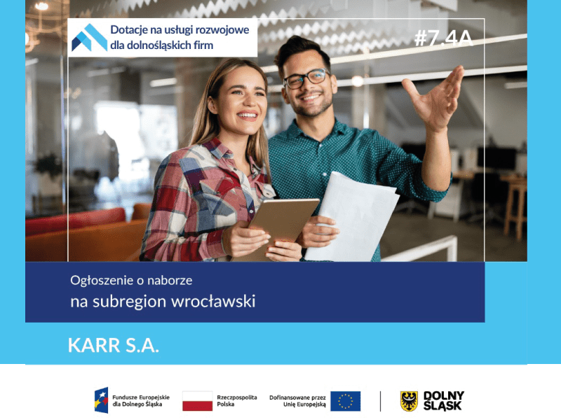 Nabór do projektu „Dotacje na usługi rozwojowe dla dolnośląskich firm” realizowanego przez KARR S.A.