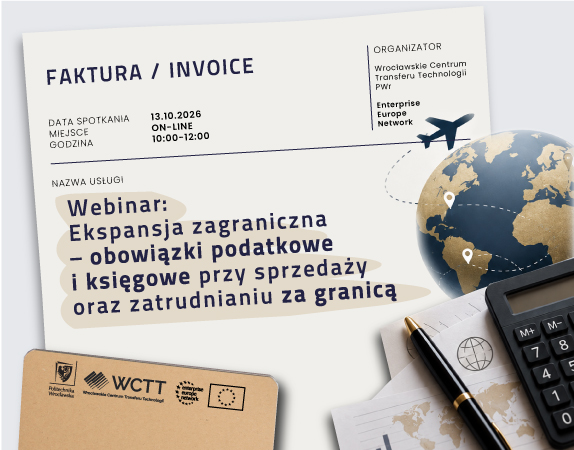 Webinar pt. „Ekspansja zagraniczna – obowiązki podatkowe i księgowe przy sprzedaży oraz zatrudnianiu za granicą”